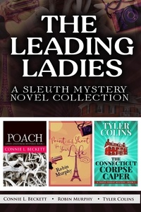  Connie L. Beckett et  Robin Murphy - The Leading Ladies: A Sleuth Mystery Novel Collection.
