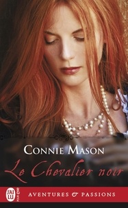 Connie Mason - Le chevalier noir.