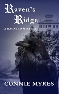  Connie Myres - Raven's Ridge: A Haunted Mystery.