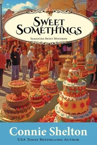 Sweet Somethings: A Sweet’s Sweets Bakery Mystery