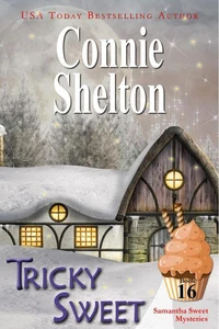 Tricky Sweet: A Sweet’s Sweets Bakery Mystery