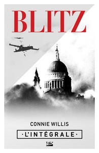 Connie Willis - Blitz - L'Intégrale.