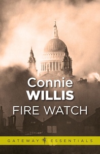 Connie Willis - Fire Watch.