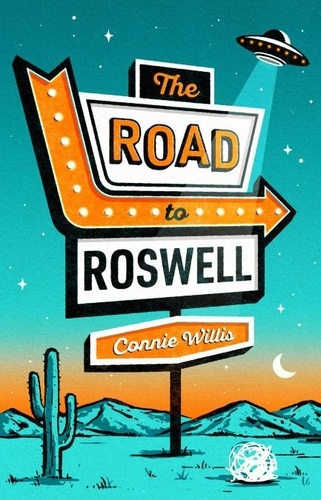 Connie Willis - The Road to Roswell.