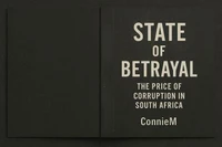 State of Betrayal: The Price of Corruption in SA