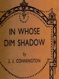 In Whose Dim Shadow