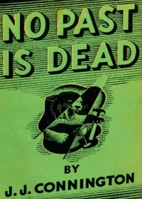 No Past Is Dead