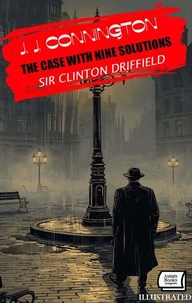 The Case With Nine Solutions. Sir Clinton Driffield. Illustrated