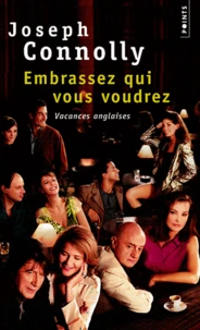 Embrassez Qui Vous Voudrez (Vacances Anglaises)