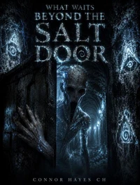 What Waits Beyond the Salt Door