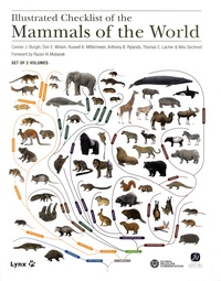 Connor J Burgin et Don-E Wilson - Illustrated Checklist of the Mammals of the World - Edition en 2 volumes : Volume 1, Monotremata to Rodentia ; Volume 2, Eulipotyphla to Carnivora.