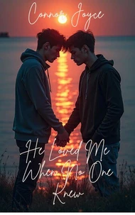 He Loved Me When No One Knew