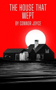 The House That Wept