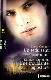 Un séduisant inconnu ; Une troublante imposture