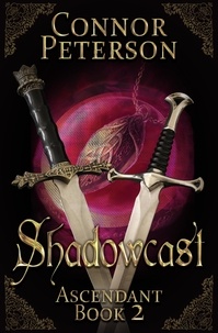  Connor Peterson - Shadowcast - Ascendant, #2.