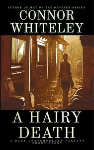 A Hairy Death: A Dark Contemporary Fantasy Short Story