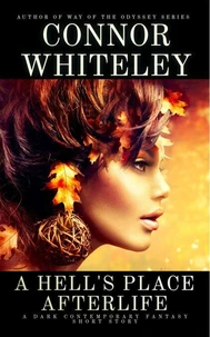 A Hell's Place Afterlife: A Dark Contemporary Fantasy Short Story