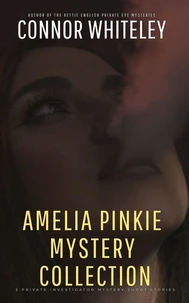 Amelia Pinkie Mystery Collection: 5 Private Investigator Mystery Short Stories