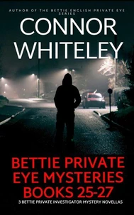 Bettie Private Eye Mysteries Books 25-27: 3 Bettie Private Investigator Mystery Novellas