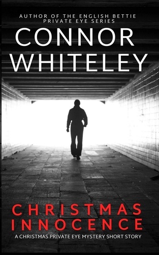 Christmas Innocence: A Christmas Private Eye... de Connor Whiteley - ePub -  Ebooks - Decitre