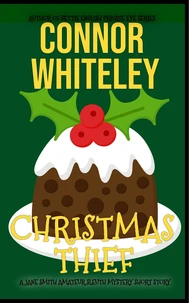 Christmas Thief: A Jane Smith Amateur Slueth Mystery Short Story