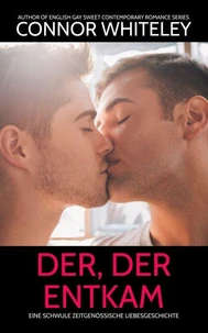 Der, der entkam: Eine schwule zeitgenössische Liebesgeschichte