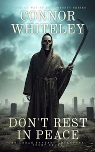 Don't Rest In Peace: A Urban Fantasy Adventure Short Story