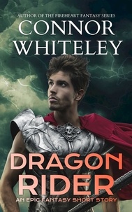  Connor Whiteley - Dragon Rider: An Epic Fantasy Short Story - The Cato Dragon Rider Fantasy Series, #1.