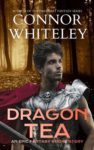  Connor Whiteley - Dragon Tea: An Epic Fantasy Short Story - The Cato Dragon Rider Fantasy Series, #1.1.