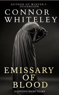 Emissary of Blood: A Fantasy Short Story