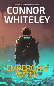  Connor Whiteley - Emperor's Watch: A Science Fiction Romantic Suspense Short Story.