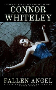 Fallen Angel: A Dark Magical Realism Fantasy Short Story