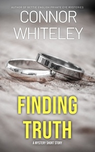  Connor Whiteley - Finding Truth: A Mystery Short Story.