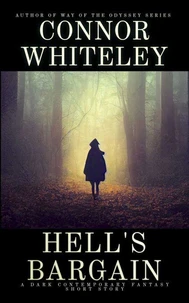 Hell's Bargain: A Dark Contemporary Fantasy Short Story