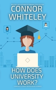 Ebooks téléchargeables Pda How Does University Work? A University Guide For Psychology Students  - An Introductory Series par Connor Whiteley