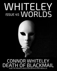 Issue 45: Death Of Blackmail A Bettie Private Investigator Mystery Novella