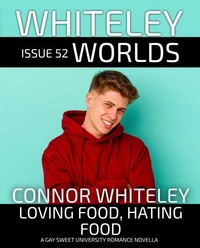 Issue 52: Loving Food, Hating Food A Gay Sweet University Romance Short Novel