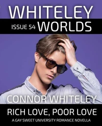 Issue 54: Rich Love, Poor Love A Gay Sweet University Romance Novella