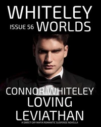 Issue 56: Loving Leviathan A Sweet Gay Mafia Romantic Suspense Novella