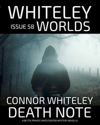 Issue 58: Death Note A Bettie Private Investigator Mystery Novella