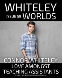 Issue 59: Love Amongst Teaching Assistants: A Sweet Gay Workplace Romance Novella
