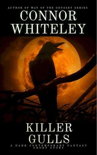 Killer Gulls: A Dark Contemporary Fantasy Short Story