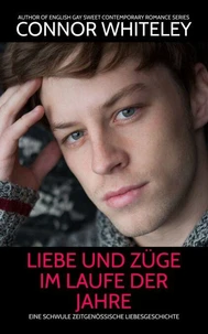 Liebe und Züge im Laufe der Jahre: Eine schwule zeitgenössische Liebesgeschichte