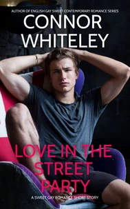 Love In The Street Party: A Sweet Gay Romance Short Story