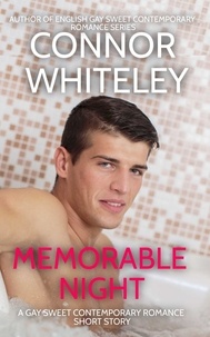  Connor Whiteley - Memorable Night: A Gay Sweet Contemporary Romance Short Story - The English Gay Sweet Contemporary Romance Stories, #3.
