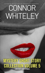 Mystery Short Story Collection Volume 5: 5 Mystery Short Stories