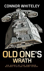 Old One's Wrath: An Agent of The Emperor Science Fiction Short Story