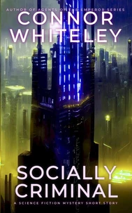 Socially Criminal: A Science Fiction Mystery Short Story