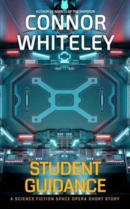 Student Guidance: A Science Fiction Space Opera Short Story
