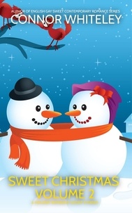 Téléchargez des livres gratuits en pdf Sweet Christmas Volume 2: 6 Sweet Holiday Romance Short Stories  - Holiday Extravaganza Collections, #2 ePub